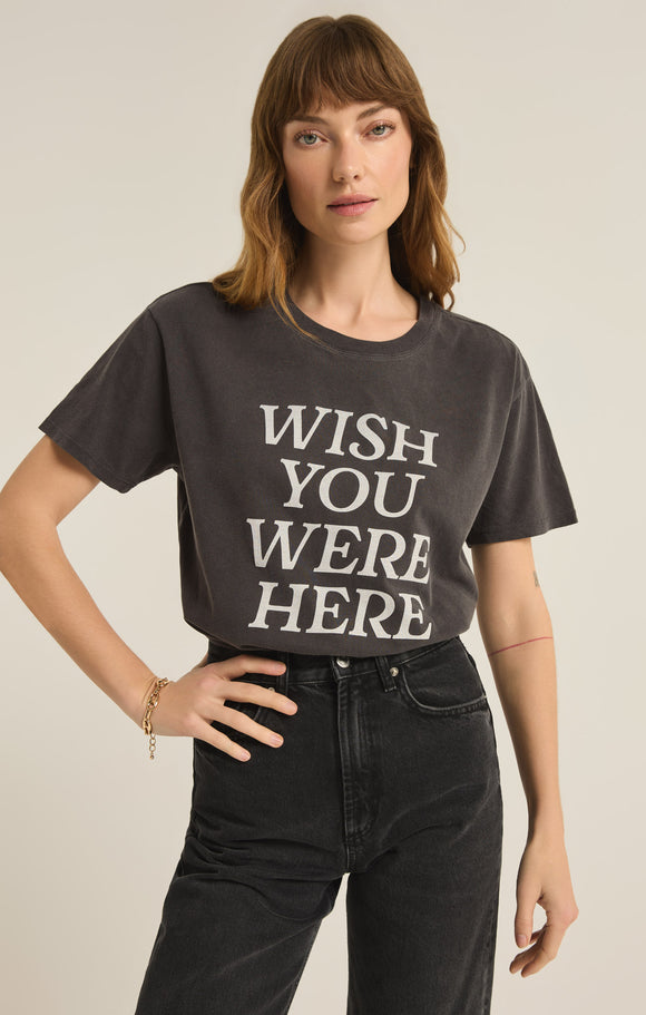 Wish You Were Here Tee