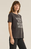 Wish You Were Here Tee